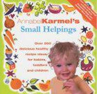 Book Cover for Annabel Karmel's Small Helpings by Annabel Karmel