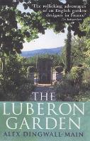 Book Cover for The Luberon Garden by Alex DingwallMain