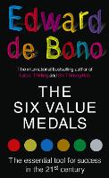 Book Cover for The Six Value Medals by Edward de Bono