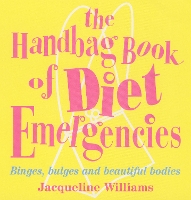 Book Cover for The Handbag Book Of Diet Emergencies by Jacqueline Williams