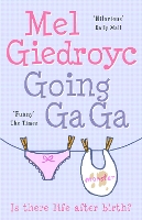 Book Cover for Going Ga Ga by Mel Giedroyc