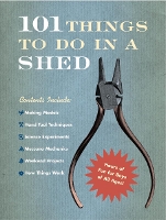 Book Cover for 101 Things To Do In A Shed by Rob Beattie