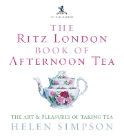 Book Cover for The Ritz London Book Of Afternoon Tea by Helen Simpson