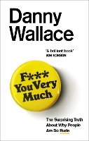 Book Cover for F*** You Very Much by Danny Wallace