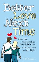 Book Cover for Better Love Next Time by J M Kearns