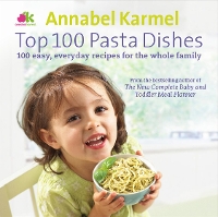 Book Cover for Top 100 Pasta Dishes by Annabel Karmel