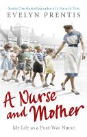 Book Cover for A Nurse and Mother by Evelyn Prentis