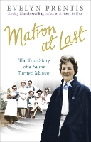 Book Cover for Matron at Last by Evelyn Prentis