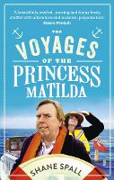 Book Cover for The Voyages of the Princess Matilda by Shane Spall
