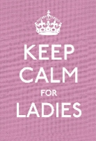 Book Cover for Keep Calm for Ladies by 