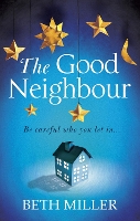 Book Cover for The Good Neighbour by Beth Miller