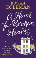 Book Cover for A Home for Broken Hearts by Rowan Coleman