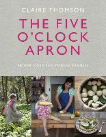 Book Cover for The Five O'Clock Apron by Claire Thomson