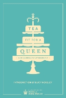 Book Cover for Tea Fit for a Queen by Historic Royal Palaces Enterprises Limited