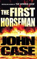 Book Cover for The First Horseman by John Case