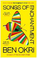 Book Cover for Songs of Enchantment by Ben Okri