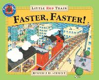 Book Cover for Faster, Faster, Little Red Train by Benedict Blathwayt