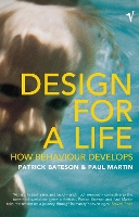 Book Cover for Design For A Life by Patrick Bateson, Paul Martin