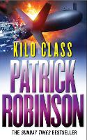 Book Cover for Kilo Class by Patrick Robinson