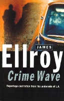 Book Cover for Crime Wave by James Ellroy