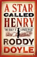 Book Cover for A Star Called Henry by Roddy Doyle