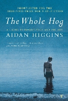 Book Cover for The Whole Hog by Aidan Higgins