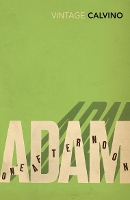 Book Cover for Adam, One Afternoon by Italo Calvino