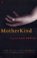 Book Cover for MotherKind by Jayne Anne Phillips