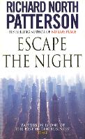 Book Cover for Escape The Night by Richard North Patterson