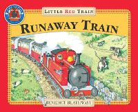 Book Cover for The Little Red Train: The Runaway Train by Benedict Blathwayt