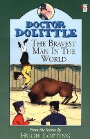 Book Cover for Dr Dolittle; Bravest Man In The World by Hugh Lofting