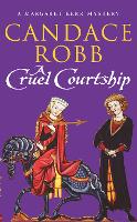 Book Cover for A Cruel Courtship by Candace Robb