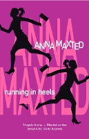 Book Cover for Running In Heels by Anna Maxted