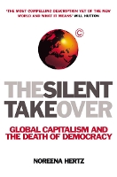 Book Cover for The Silent Takeover by Noreena Hertz