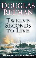 Book Cover for Twelve Seconds To Live by Douglas Reeman