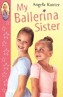 Book Cover for My Ballerina Sister by Angela Kanter