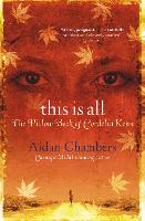 Book Cover for This Is All by Aidan Chambers