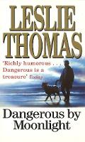 Book Cover for Dangerous By Moonlight by Leslie Thomas