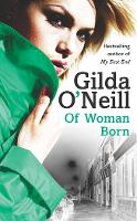 Book Cover for Of Woman Born by Gilda O'Neill