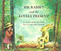 Book Cover for Mr Rabbit And The Lovely Present by Charlotte Zolotow
