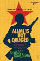 Book Cover for Allah Is Not Obliged by Ahmadou Kourouma