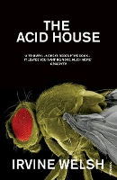 Book Cover for The Acid House by Irvine Welsh