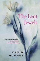 Book Cover for The Lent Jewels by David Hughes