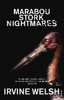 Book Cover for Marabou Stork Nightmares by Irvine Welsh