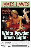 Book Cover for White Powder, Green Light by James Hawes