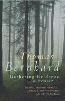 Book Cover for Gathering Evidence by Thomas Bernhard