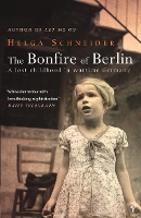 Book Cover for The Bonfire Of Berlin by Helga Schneider