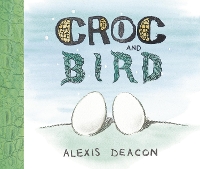 Book Cover for Croc and Bird by Alexis Deacon