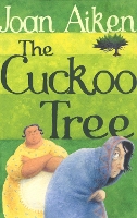 Book Cover for The Cuckoo Tree by Joan Aiken, Pat Marriott