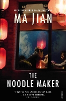 Book Cover for The Noodle Maker by Ma Jian